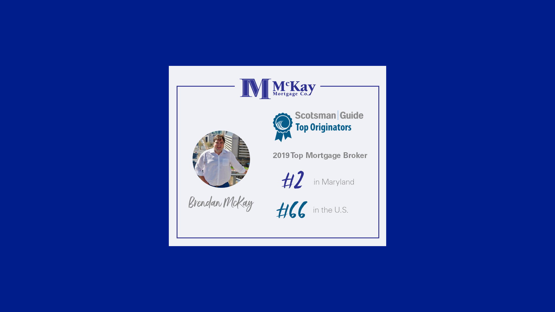 Top Originator Ranking Awarded to Brendan McKay In 2019 Scotsman Guide